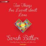 Ten Things Ive Learnt about Love, Sarah Butler