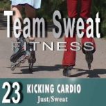 Kicking Cardio, Antonio Smith