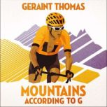 Mountains According to G, Geraint Thomas