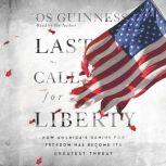 Last Call for Liberty, Os Guinness