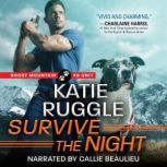 Survive the Night, Katie Ruggle