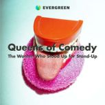 Queens of Comedy, Evergreen