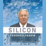 Silicon, Federico Faggin