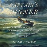 Captains Dinner, Adam Cohen