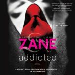 Addicted, Zane