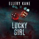 Lucky Girl A Dose of Darkness Novella, Ellery Kane