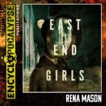 East End Girls, Rena Mason