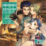 Ascendance of a Bookworm Part 1 Volu..., Miya Kazuki