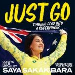 Just Go, Saya Sakakibara