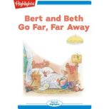 Bert and Beth Go Far, Far Away, Valeri Gorbachev