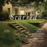 Scarred, Clark Fredericks