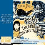 Emmy and the Incredible Shrinking Rat..., Lynne Jonelle
