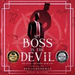 My Boss is the Devil, Ben Schenkman