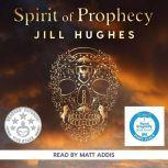 Spirit of Prophecy, Jill Hughes