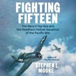 Fighting Fifteen, Stephen L. Moore