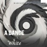 A Dance of Black and White, Mariano Duque