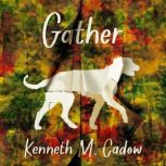 Gather, Kenneth M. Cadow