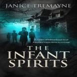 The Infant Spirits, Janice Tremayne