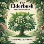 The Edlerbush, Hans Christian Andersen