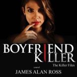 Boyfriend Killer, James Alan Ross