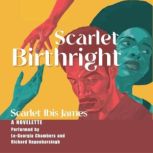 Scarlet Birthright, Scarlet Ibis James