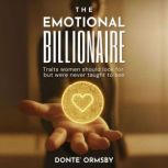 The Emotional Billionaire, Donte Ormsby