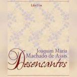 Desencantos, Machado de Assis