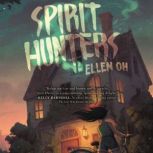Spirit Hunters, Ellen Oh