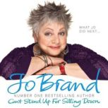 Cant Stand Up For Sitting Down, Jo Brand