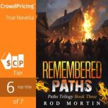 Remembered Paths, Rod Mortin