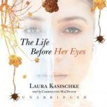 The Life before Her Eyes, Laura Kasischke