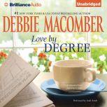 Love by Degree, Debbie Macomber