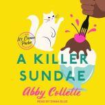 A Killer Sundae, Abby Collette