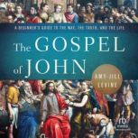 The Gospel of John, AmyJill Levine