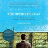The Upside of Fear, Weldon Long