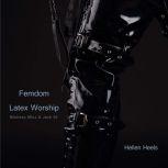 Femdom Latex Worship, Hellen Heels