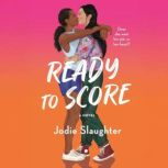Ready to Score, Jodie Slaughter