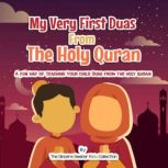 My Very First Duas From the Holy Qura..., The Sincere Seeker Kids Collection