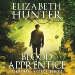 Blood Apprentice, Elizabeth Hunter