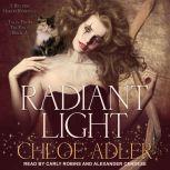Radiant Light, Chloe Adler