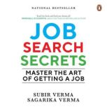 Job Search Secrets, Sagarika Verma