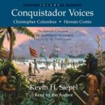 Conquistador Voices, vol I, Kevin H. Siepel