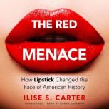The Red Menace, Ilise S. Carter