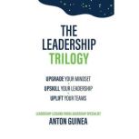 The Leadership Trilogy, Anton Guinea