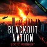 Blackout Nation Episode 4, Scott Medbury