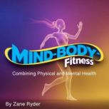 MindBody Fitness, Zane Ryder