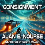 Consignment, Alan E. Nourse