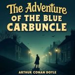 The Adventure of the Blue Carbuncle, Arthur Conan Doyle