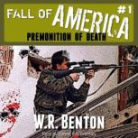 The Fall of America Book 1, W.R. Benton