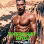 Mountain Mans Match, VESTA ROMERO